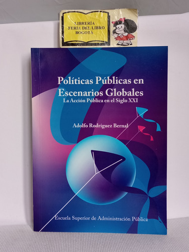 Políticas Públicas En Escenarios Globales - Adolfo Rodríguez