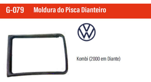 Par Moldura Friso Seta Pisca Dianteira Kombi 2000 Em Diante