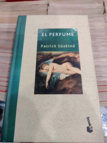 El Perfume - Patrick Suskind - Booket. Zona Recoleta