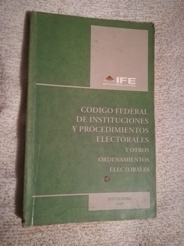 Libro Código Federal De Instituciones Y Procedimientos Elect