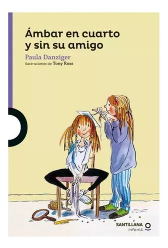 Ambar En Cuarto Y Sin Su Amigo - Paula Danziger