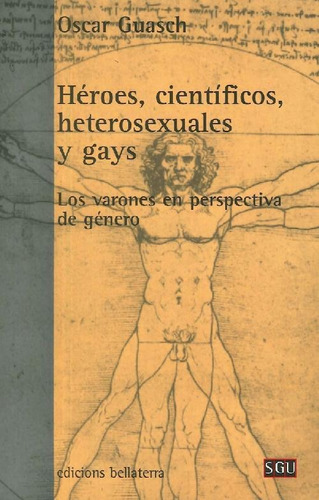 Libro Héroes, Científicos, Heterosexuales Y Gays De Oscar Gu