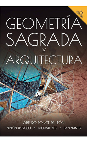 Geometria Sagrada Y Arquitectura (spanish Edition) 