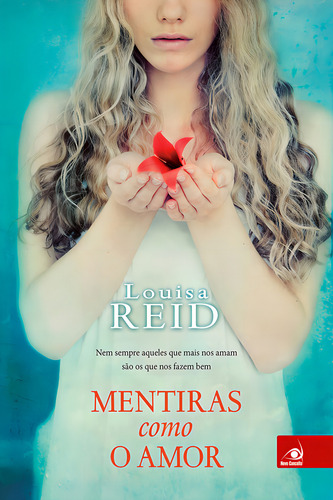 Mentiras Como O Amor: Mentiras Como O Amor, De Reid, Louisa. Editora Novo Conceito, Capa Mole Em Português