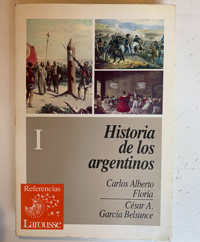 Historia De Los Argentinos; Floria & García Belsunce, I Y Ii