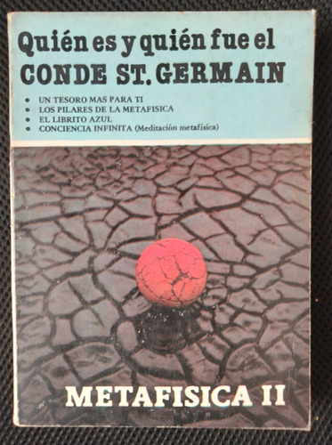 Metafisica Ii Quién Es Y Quién Fue El Conde St Germain 1994