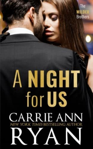 Book : A Night For Us A Prequel In The Wilder Brothers...
