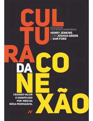 Cultura da conexão, de Jenkins, Henry. Editorial Editora Aleph Ltda, capa mole em português, 1905