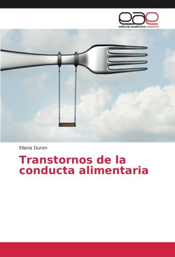Libro: Transtornos De La Conducta Alimentaria (spanish Editi