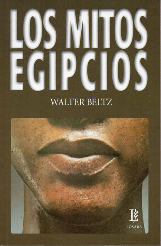 Libro Los Mitos Egipcios - Walter Beltz