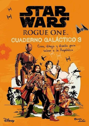 Libro - Star Wars Rogue One (cuaderno Galactico 3) (rustica