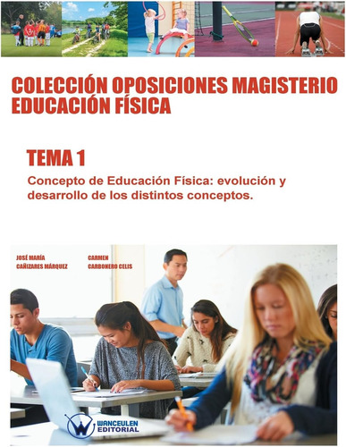 Libro: Colección Oposiciones Magisterio Educación Física. 1: