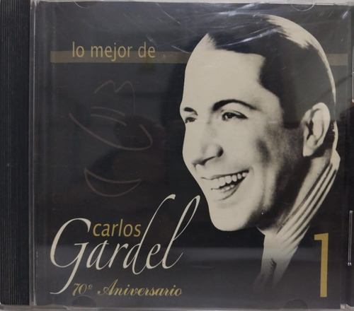 Carlos Gardel  Lo Mejor De Carlos Gardel 70 Aniversario Cd