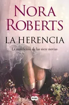 Comprar La Herencia (la Maldicion De Las Siete Novias 1): La Maldición De Las Siete Novias, De Roberts, Nora., Vol. 1. Editorial Suma, Tapa Blanda En Español