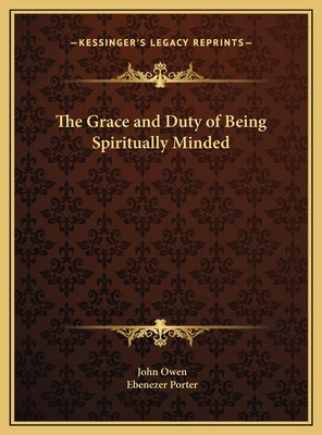 Libro The Grace And Duty Of Being Spiritually Minded - Ow...