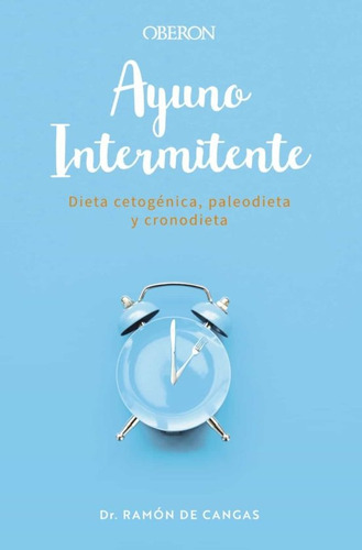 Ayuno Intermitente, De De Cangas Ramon. Editorial Oberon, Tapa Blanda, Edición 1 En Español