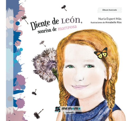 Libro Diente De León, Sonrisa De Mariposa (spanish Edition)