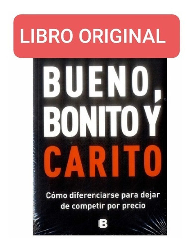 Bueno Bonito Y Carito ( Libro Nuevo Y Original )