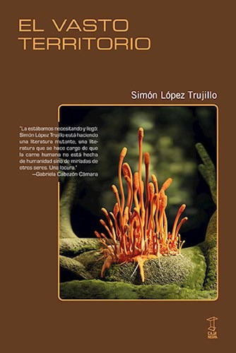 Vasto Territorio - Simon Lopez Trujillo - Caja Negra - Libro