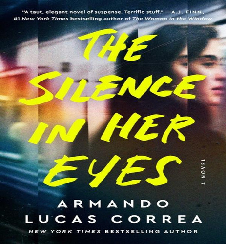 Silence In Her Eyes, De Correa, Armando Lucas. Editorial Washington Square En Inglés, 2024