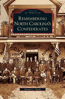 Libro Remembering North Carolina's Confederates - Hardy, ...