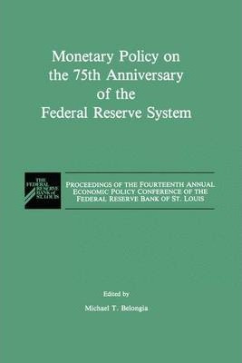 Libro Monetary Policy On The 75th Anniversary Of The Fede...