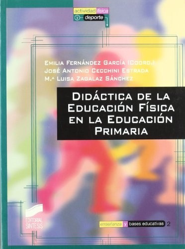 Didactica De La Educacion Fisica En La Eduacion Primaria.. -