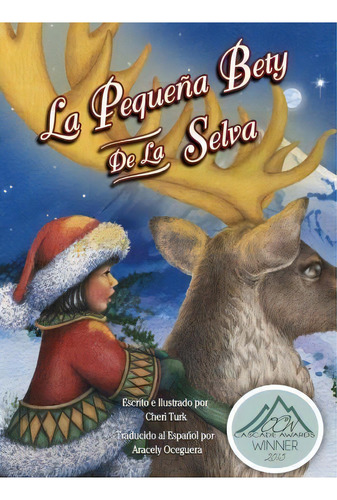 La Peque A Bety De La Selva, De Cheri Turk. Editorial Cheryl Thorpe, Tapa Dura En Español