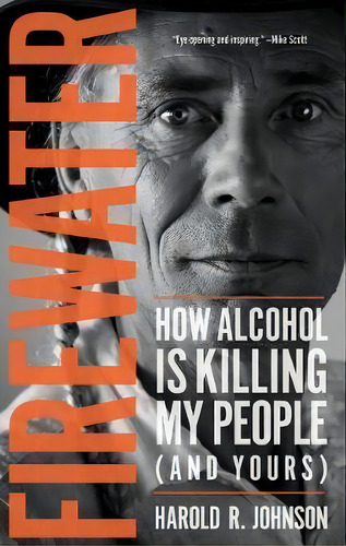 Firewater, De Harold Johnson. Editorial University Regina Press, Tapa Blanda En Inglés