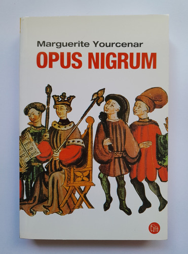 Opus Nigrum - Marguerite Yourcenar