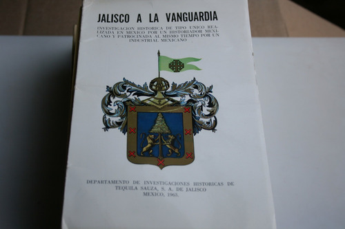 Jalisco A La Vanguardia , Año 1963 , 70 Paginas