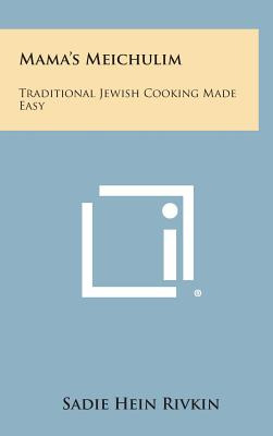 Libro Mama's Meichulim: Traditional Jewish Cooking Made E...