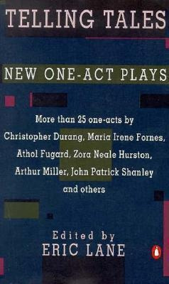 Telling Tales: New One-act Plays - Eric Lane