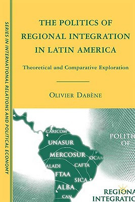 Libro The Politics Of Regional Integration In Latin Ameri...
