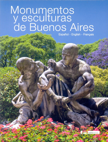 Monumentos Y Esculturas De Buenos Aires (esp - Ing - Franc)