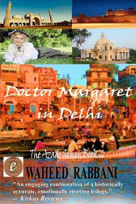 Libro Doctor Margaret In Delhi: The Azadi Series Book 2 -...