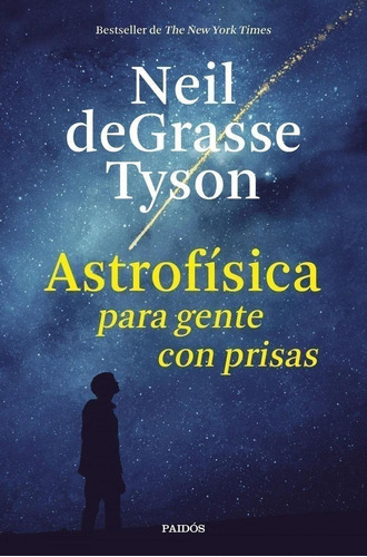 Libro: Astrpfísica Para Gente Con Prisas. Tyson, Neil De Gra