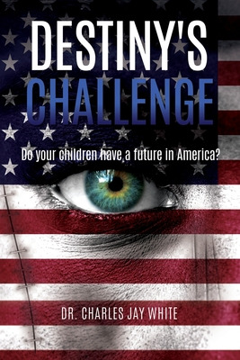 Libro Destiny's Challenge: Do Your Children Have A Future...