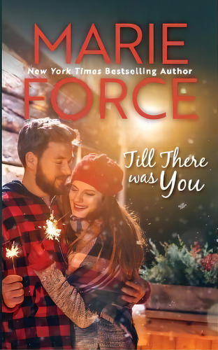Till There Was You, De Marie Force. Editorial Htjb, Inc., Tapa Blanda En Inglés