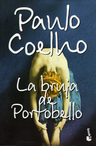 La Bruja De Portobello. Paulo Coelho