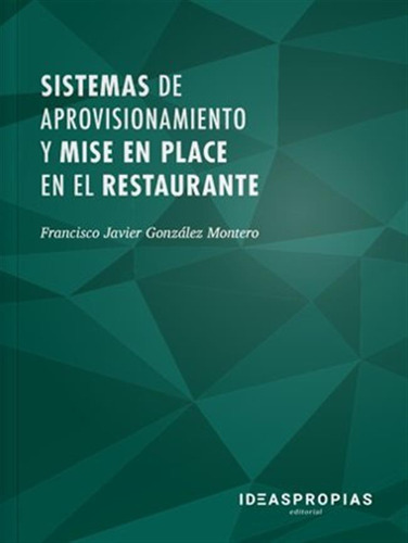 Sistemas De Aprovisionamiento Y Mise En Place En El Restaur