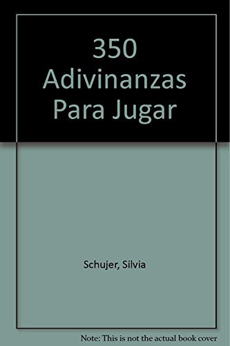 Libro 350 Adivinanzas Para Jugar De Schujer Silvia