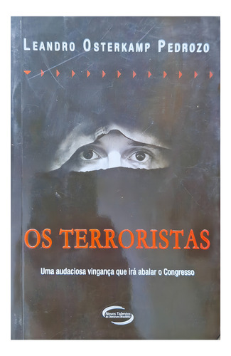 Os Terroristas, De Leandro Osterkamp Pedrozo. Editora Diversas, Capa Mole Em Português, 0