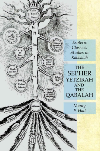 Libro: The Sepher Yetzirah And The Qabalah: Esoteric Classic