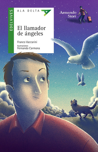 El Llamador De Angeles - Ala Delta Verde, De Vaccarini, Franco. Editorial Edelvives, Tapa Blanda En Español, 2019