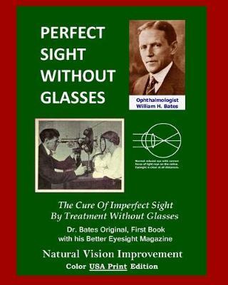 Libro Perfect Sight Without Glasses : The Cure Of Imperfe...