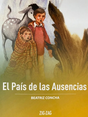 El Pais De Las Ausencias, De Beatriz Concha. Editorial Zig-zag, Tapa Blanda En Español, 2019