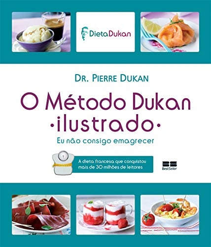 Livro O Método Dukan - Dukan, Pierre [2014]