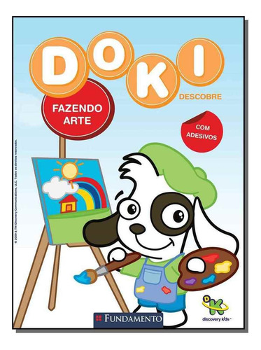 Doki Fazendo Arte: Doki Fazendo Arte, De Carolina Kuster. Série Não Aplica, Vol. Não Aplica. Editora Fundamento, Capa Mole, Edição Unica Em Português