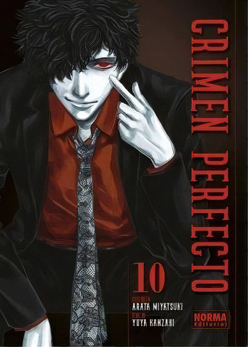 Crimen Perfecto 10, De Arata Miyatsuki-yuuya Kanzaki. Editorial Norma Editorial, S.a. En Español